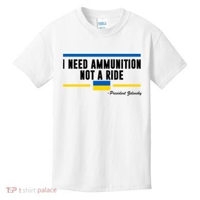 I Need Ammunition Not A Ride Ukraine Kids T-Shirt