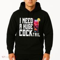 I Need A Huge Cocktail Hoodie thumb 2