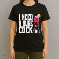 I Need A Huge Cocktail T-Shirt thumb 4