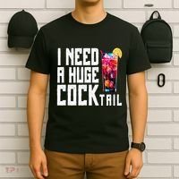 I Need A Huge Cocktail T-Shirt thumb 6