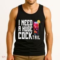 I Need A Huge Cocktail Tank Top thumb 3