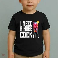 I Need A Huge Cocktail Toddler T-Shirt thumb 2