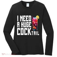 I Need A Huge Cocktail Women's Long Sleeve Shirt thumb 0