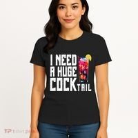 I Need A Huge Cocktail Women's T-Shirt thumb 4