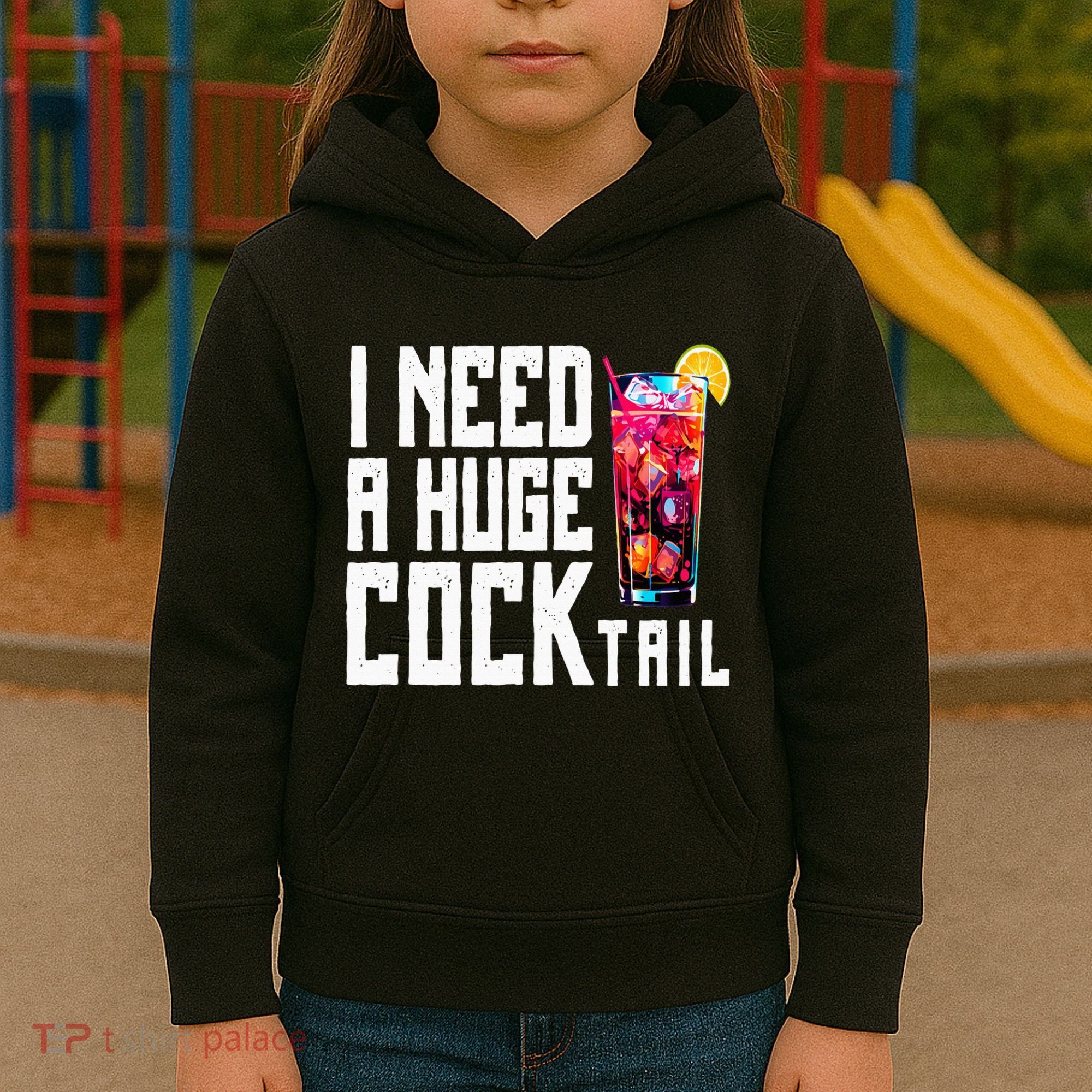 I Need A Huge Cocktail Kids Hoodie
