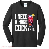 I Need A Huge Cocktail Kids Long Sleeve Shirt thumb 0