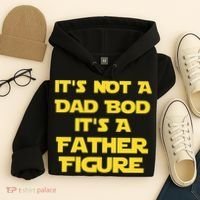 It's Not A Dad Bod It's A Father Figure Hoodie thumb 4