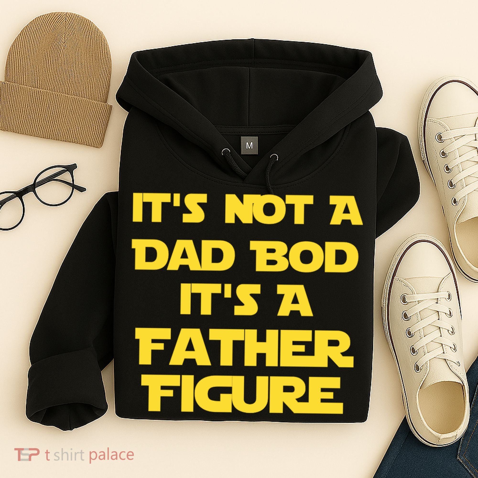 It's Not A Dad Bod It's A Father Figure Hoodie