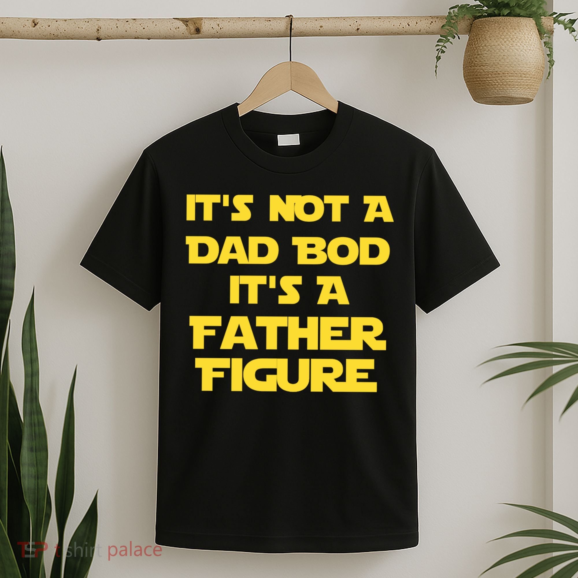 It's Not A Dad Bod It's A Father Figure T-Shirt