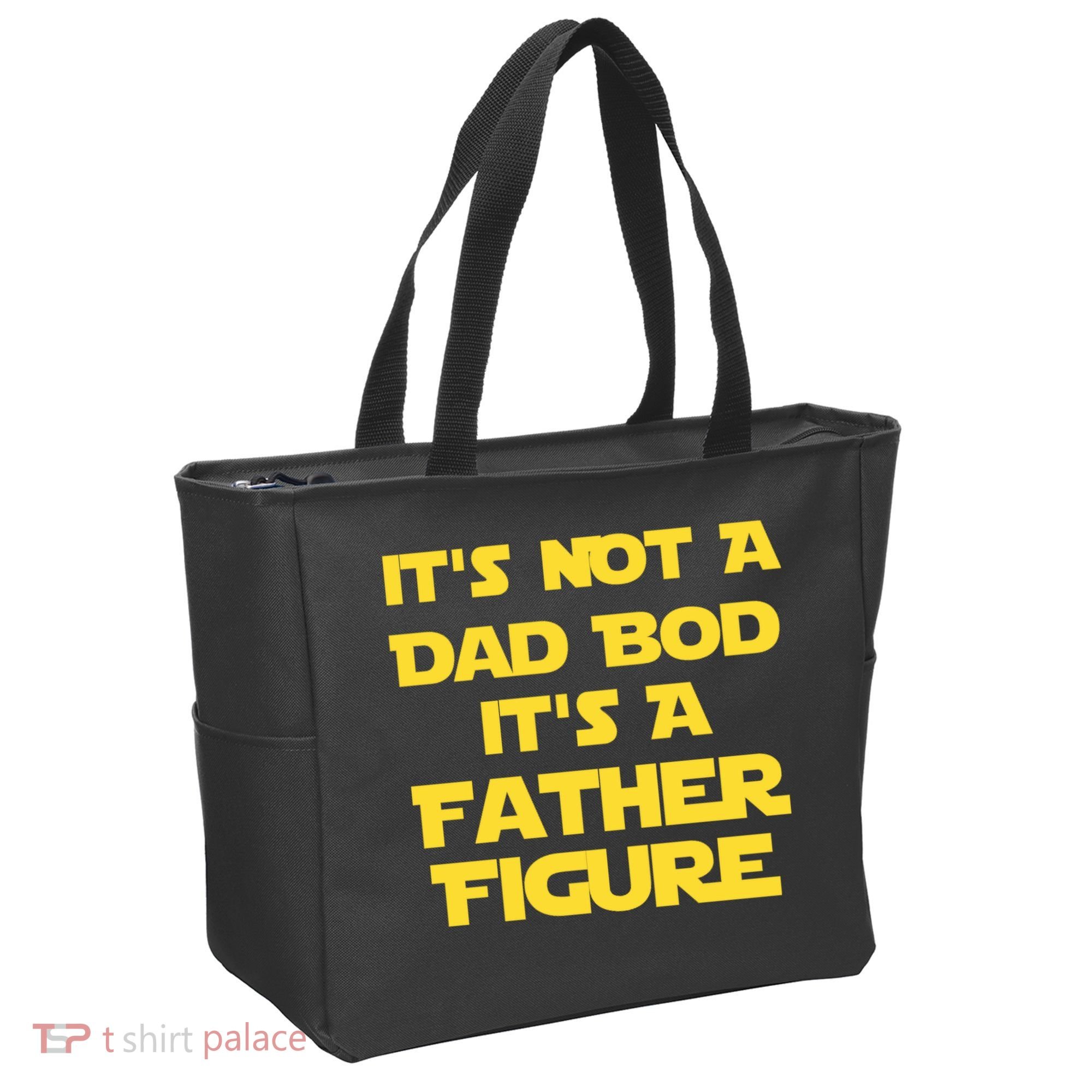 It's Not A Dad Bod It's A Father Figure Tote Bag