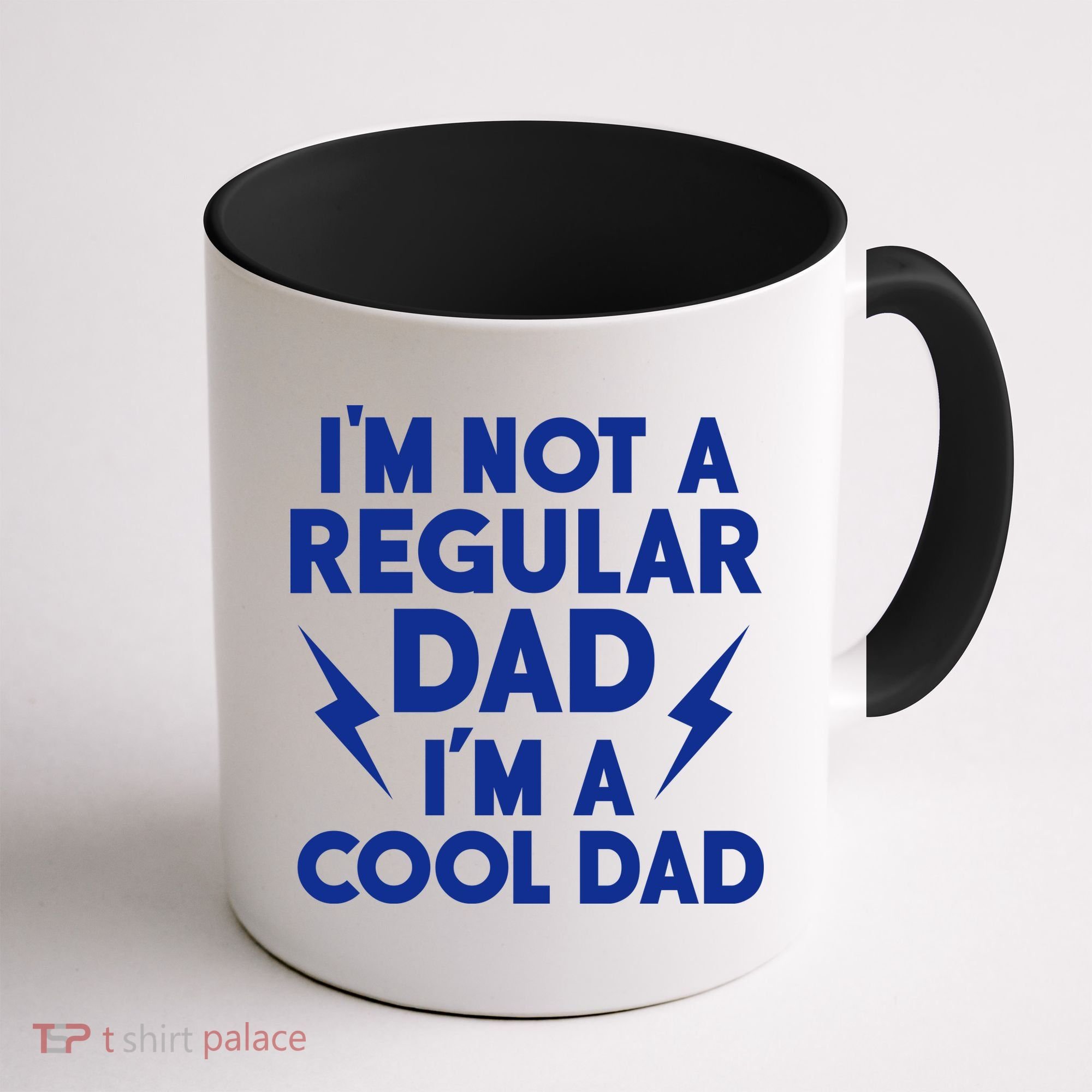 I'm Not A Regular Dad I'm A Cool Dad Coffee Mug