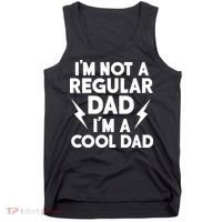 I'm Not A Regular Dad I'm A Cool Dad Tank Top thumb 0