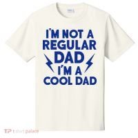 I'm Not A Regular Dad I'm A Cool Dad T-Shirt thumb 0