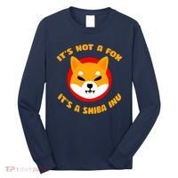 It's Not A Fox It's A Shiba Inu Long Sleeve Shirt thumb 0