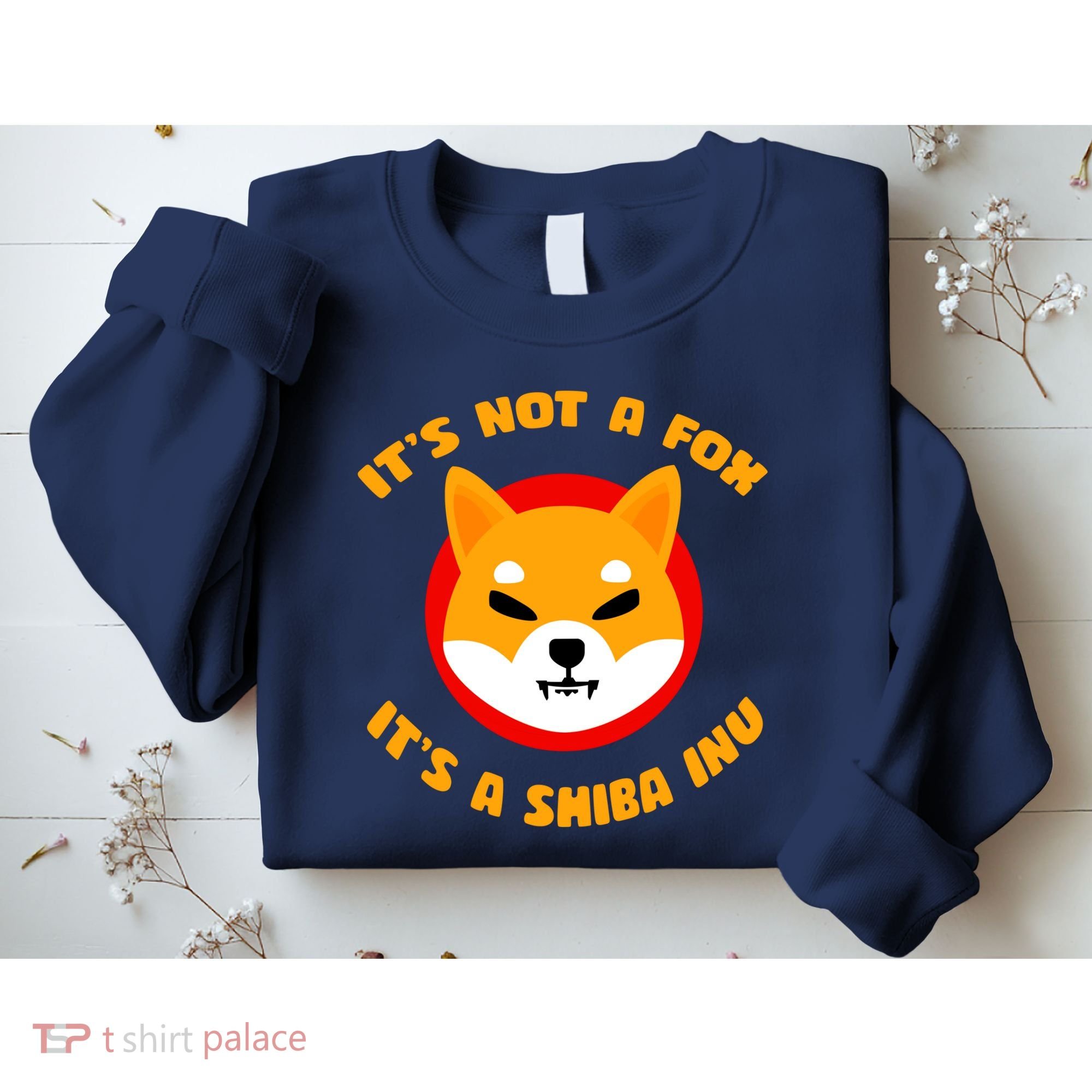 It's Not A Fox It's A Shiba Inu Sweatshirt