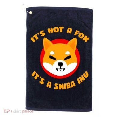 It's Not A Fox It's A Shiba Inu Golf Towel