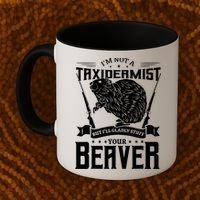 Im Not A Taxidermist Hunting Beaver Riffle Hunter Short Sleeve Meaningful Gift Coffee Mug thumb 2