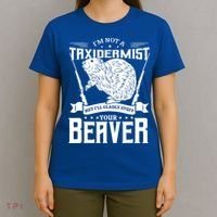 Im Not A Taxidermist Hunting Beaver Riffle Hunter Short Sleeve Meaningful Gift T-Shirt thumb 4