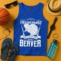 Im Not A Taxidermist Hunting Beaver Riffle Hunter Short Sleeve Meaningful Gift Tank Top thumb 4