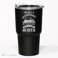 Im Not A Taxidermist But Ill Gladly Stuff Your Beaver Tumbler thumb 0