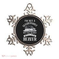 Im Not A Taxidermist But Ill Gladly Stuff Your Beaver Ornament thumb 0