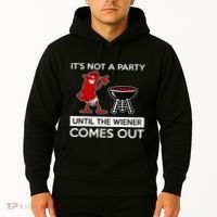 It's Not A Party Until The Wiener Comes Out Hoodie thumb 2