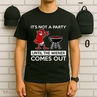 It's Not A Party Until The Wiener Comes Out T-Shirt thumb 6