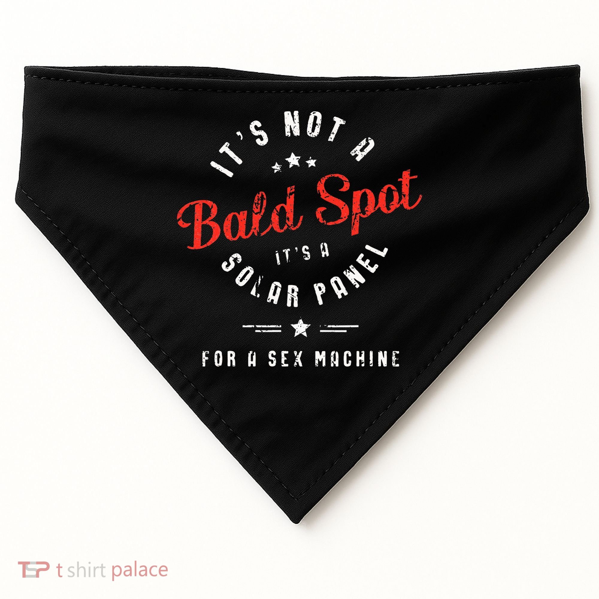 ItS Not A Bald Spot ItS A Solar Panel For Sex Machine USA-Made Doggie Bandana