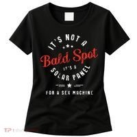 ItS Not A Bald Spot ItS A Solar Panel For Sex Machine Women's T-Shirt thumb 0