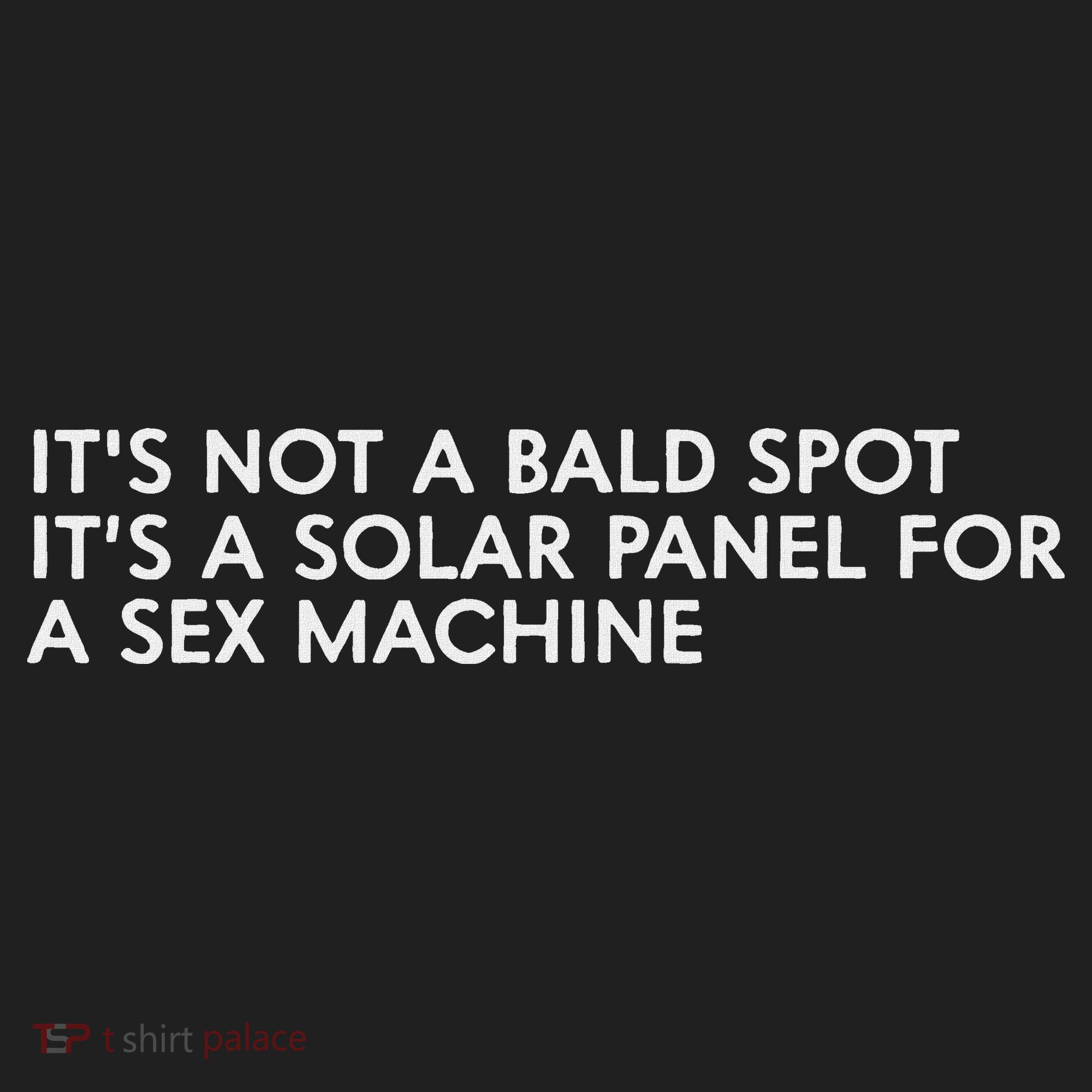 ItS Not A Bald Spot ItS A Solar Panel A Sex Machine Hat