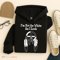 Im Not As White As I Look Native American DNA Hoodie thumb 4