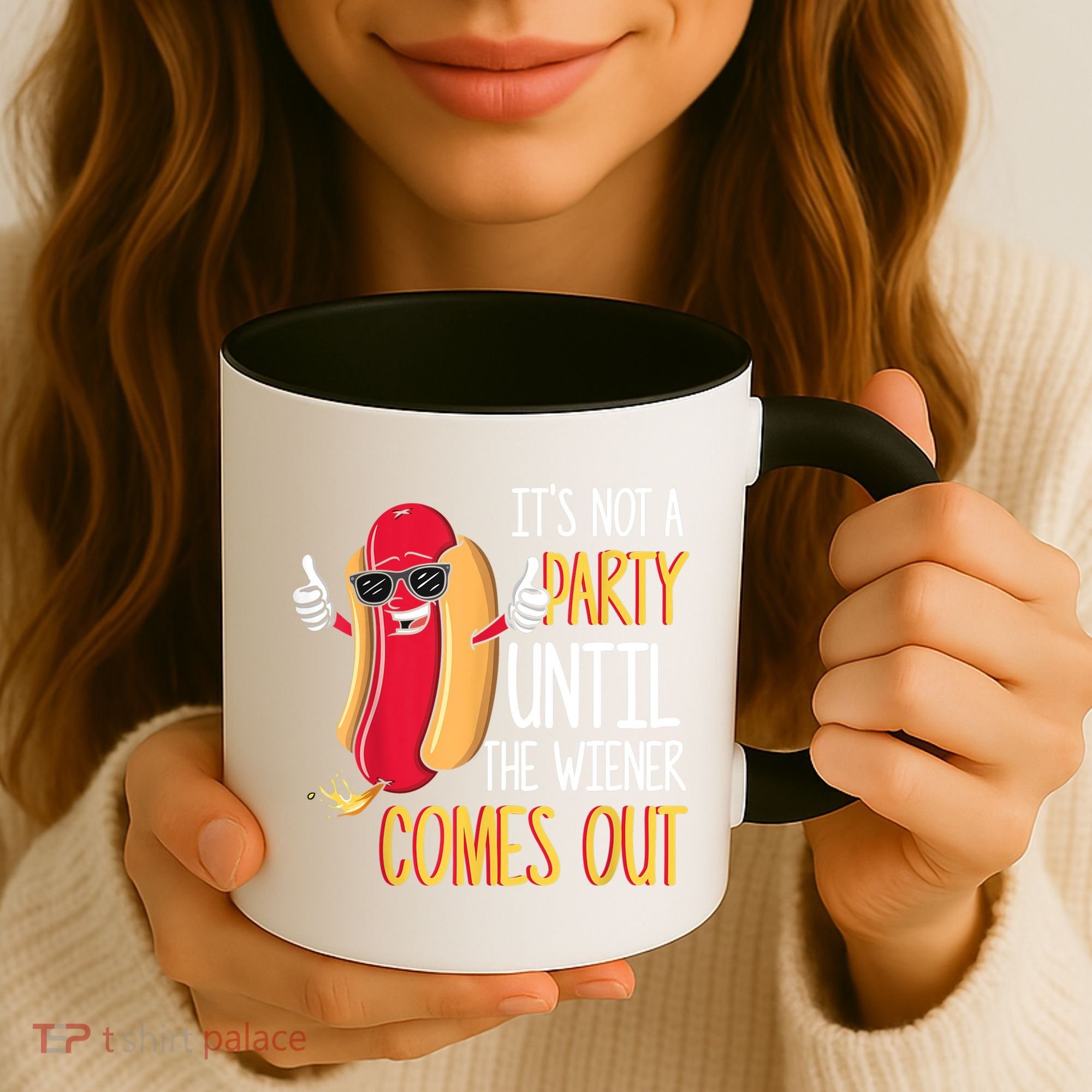 It's Not A Party Until The Wiener Comes Out Funny Hot Dog Coffee Mug