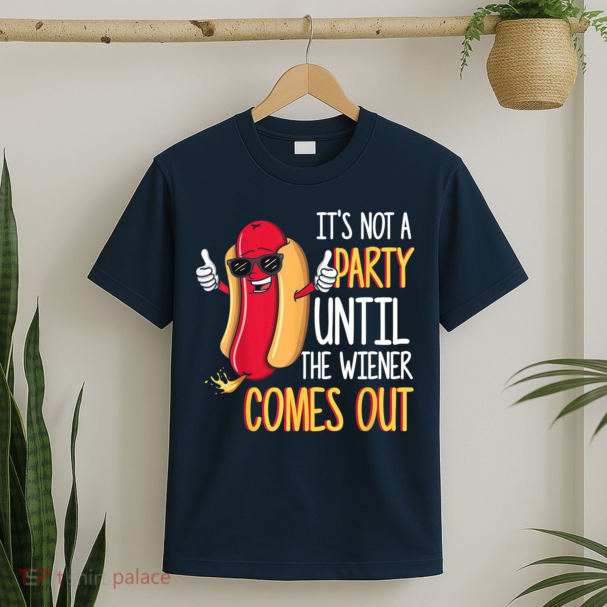 It's Not A Party Until The Wiener Comes Out Funny Hot Dog T-Shirt