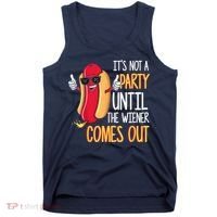 It's Not A Party Until The Wiener Comes Out Funny Hot Dog Tank Top thumb 0