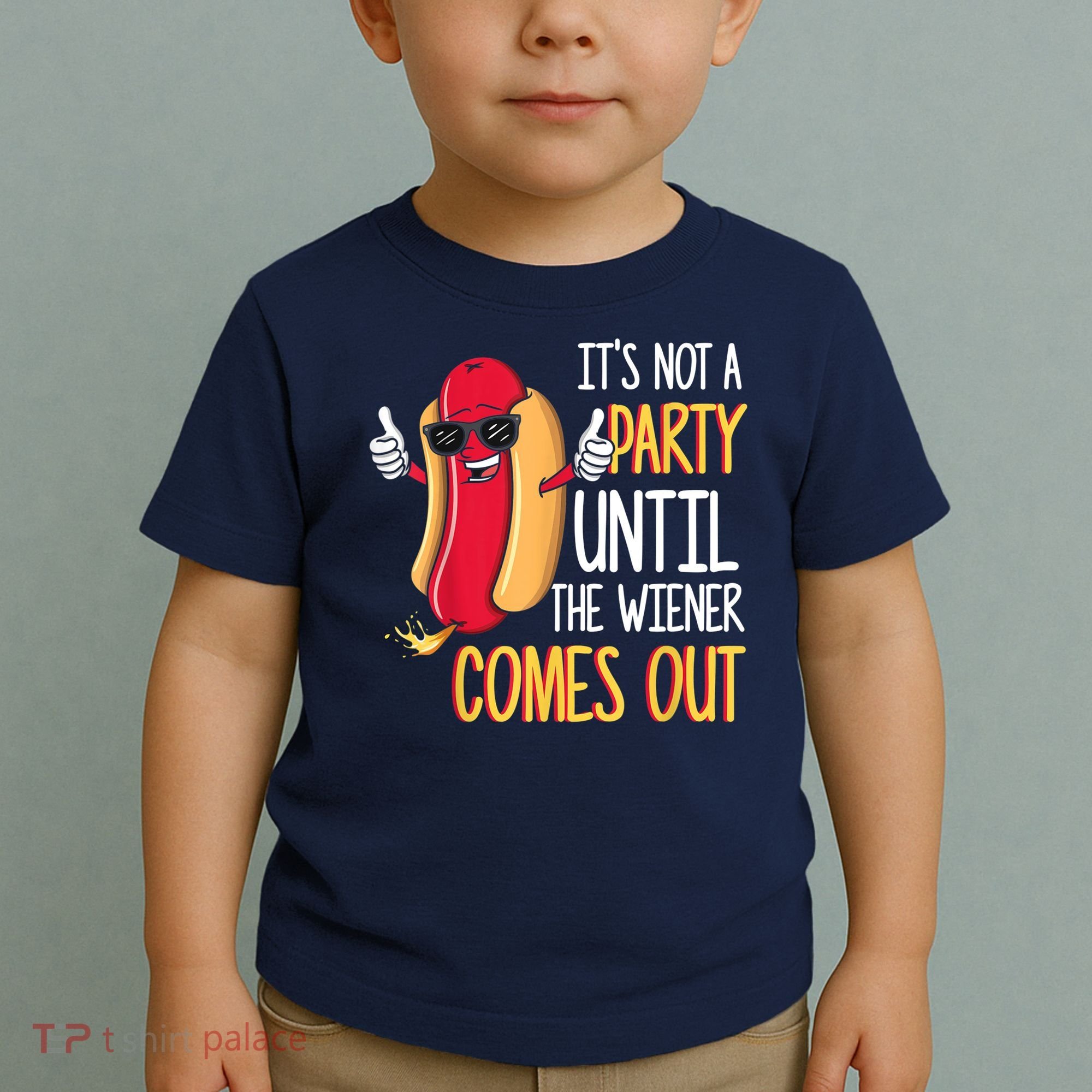 It's Not A Party Until The Wiener Comes Out Funny Hot Dog Toddler T-Shirt