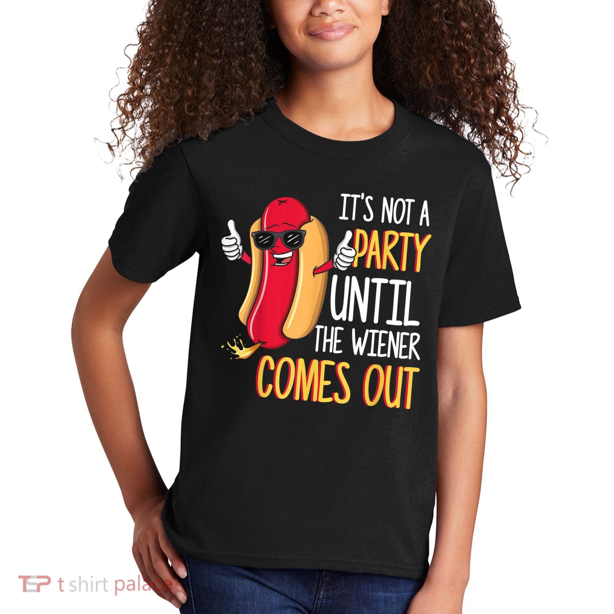 It's Not A Party Until The Wiener Comes Out Funny Hot Dog Kids T-Shirt