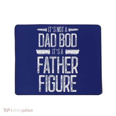 Its Not A Dad Bod Its A Father Figure Retro Vintage Mousepad