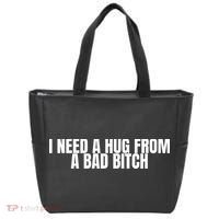 I Need A Hug From A Bad Bitch Funny Tote Bag thumb 0