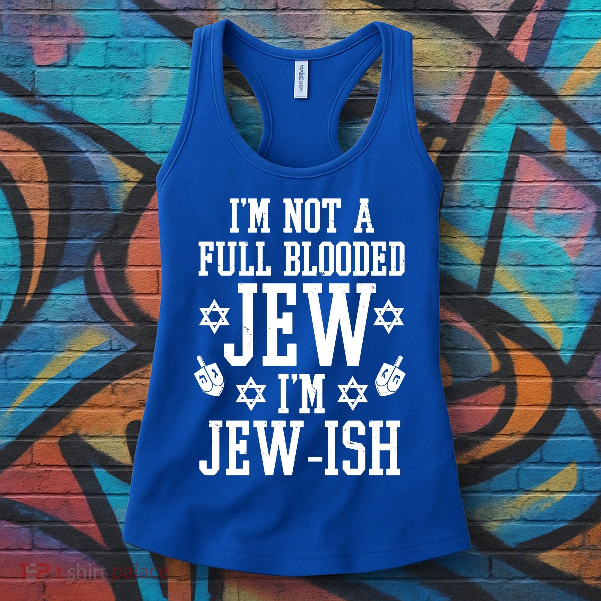Im Not A Full Blooded Jew Im Jew Ish Funny Hanukkah Women's Tank Top