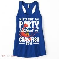Its Not A Party Without A Crawfish Boil Gift Women's Tank Top thumb 0