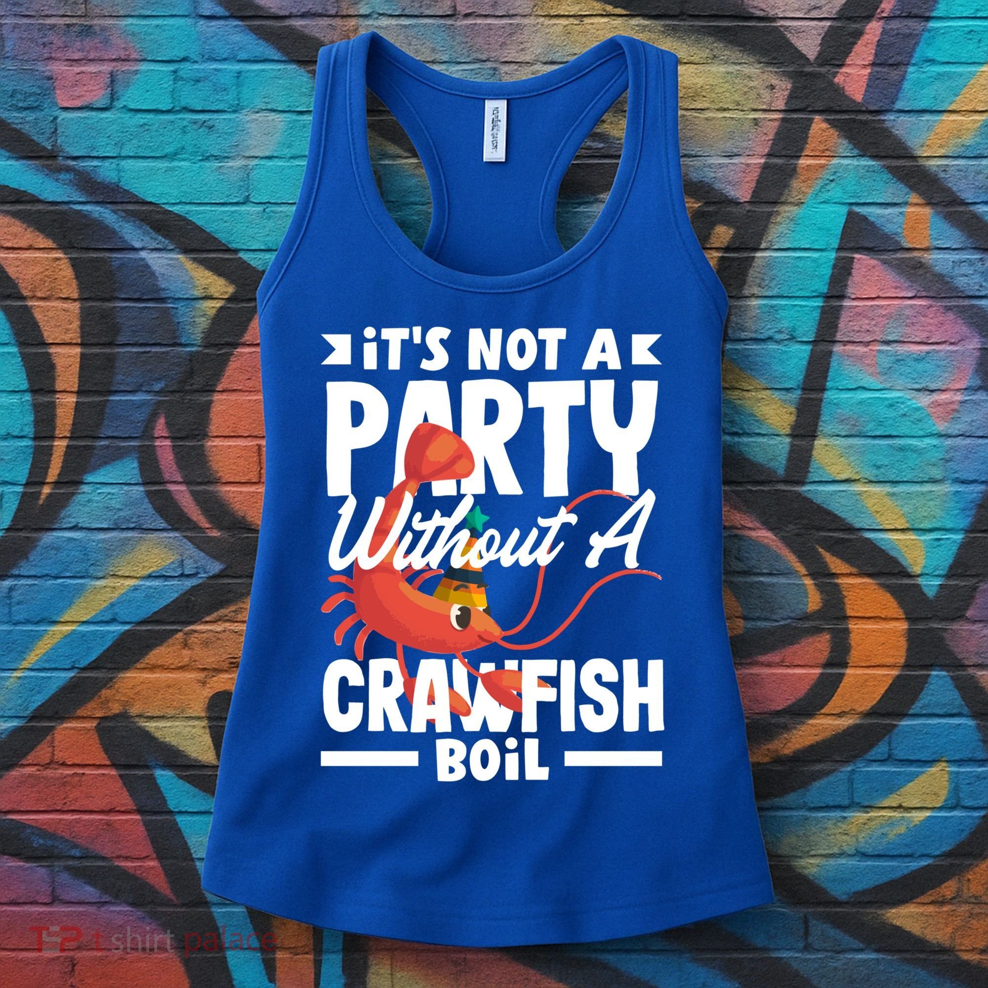 Its Not A Party Without A Crawfish Boil Gift Women's Tank Top