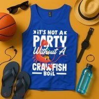 Its Not A Party Without A Crawfish Boil Gift Tank Top thumb 4