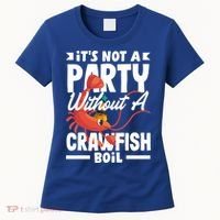 Its Not A Party Without A Crawfish Boil Gift Women's T-Shirt thumb 0