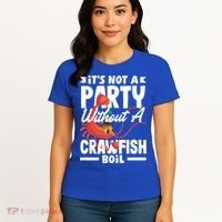 Its Not A Party Without A Crawfish Boil Gift Women's T-Shirt thumb 4
