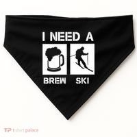 I Need A Brewski Funny Beer Ing Skier Ski Snowboarder Gift USA-Made Doggie Bandana thumb 0