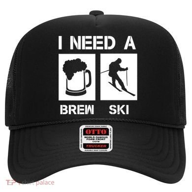 I Need A Brewski Funny Beer Ing Skier Ski Snowboarder Gift Hat