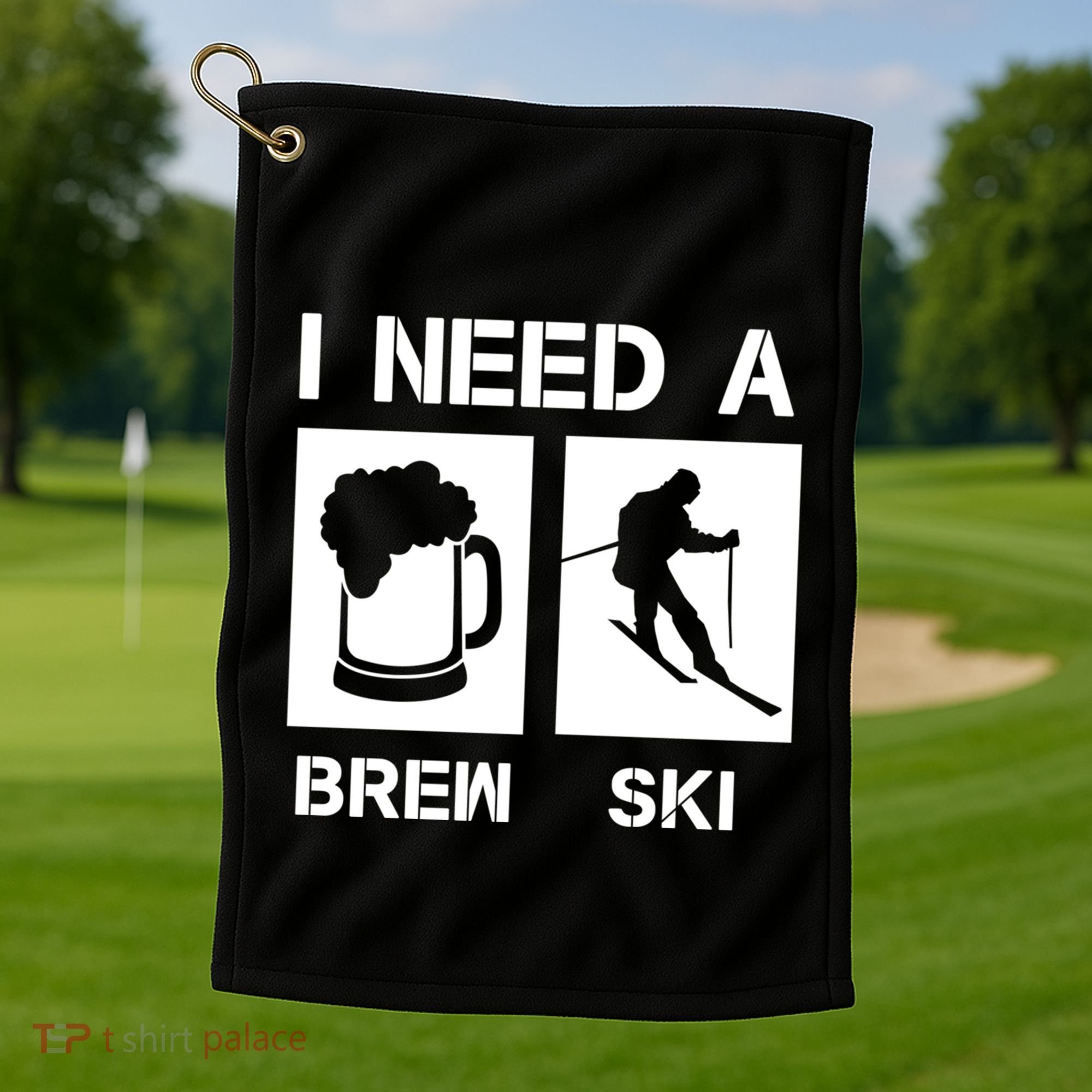 I Need A Brewski Funny Beer Ing Skier Ski Snowboarder Gift Golf Towel