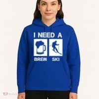 I Need A Brewski Funny Beer Ing Skier Ski Snowboarder Gift Hoodie thumb 5