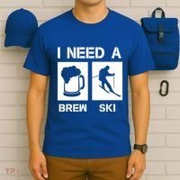 I Need A Brewski Funny Beer Ing Skier Ski Snowboarder Gift T-Shirt thumb 6