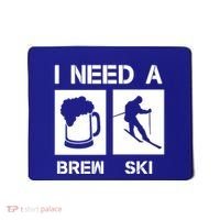 I Need A Brewski Funny Beer Ing Skier Ski Snowboarder Gift Mousepad thumb 0